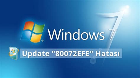 80072efe windows 7 update hatası